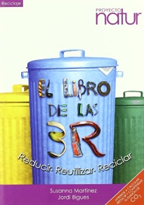 Books Frontpage El libro de las 3 R: Reducir, Reutilizar, Reciclar