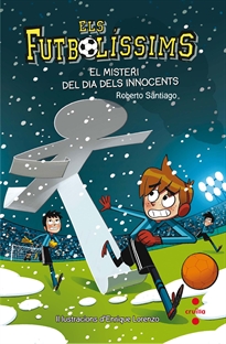 Books Frontpage Els Futbolíssims 11: El misteri del dia dels Innocents