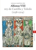 Front pageAlfonso VIII, rey de Castilla y Toledo (1158-1214)