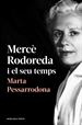 Front pageMercè Rodoreda i el seu temps (amb pròleg nou)