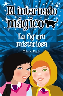 Books Frontpage El internado mágico. La figura misteriosa