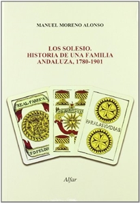 Books Frontpage Los Solesio. Historia de una familia andaluza, 1780-1901