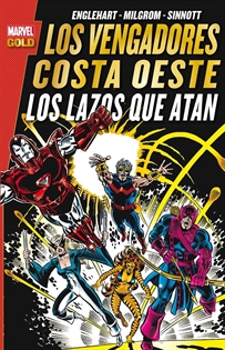 Books Frontpage Marvel Gold: Los Vengadores Costa Oeste. Los Lazos Que Atan