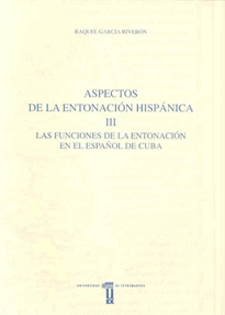 Books Frontpage Aspectos de la entonación hispánica. III. Las funciones de la entonación en el español de Cuba
