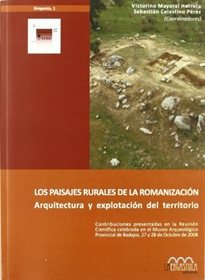 Books Frontpage Los paisajes rurales de la romanización: arquitectura y explotación del territorio