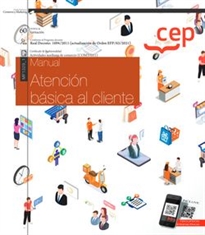 Books Frontpage Manual. Atención básica al cliente (MF1329_1). Certificados de profesionalidad. Actividades auxiliares de comercio (COMT0211)