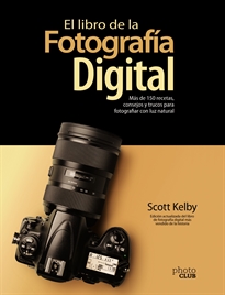 Books Frontpage El libro de la fotografía digital. Más de 150 recetas, consejos y trucos para fotografiar con luz natural