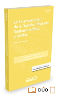 Books Frontpage La externalización de la gestión tributaria. Régimen Jurídico y límites (Papel + e-book)