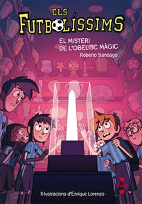 Books Frontpage Els Futbolíssims 12: El misteri de l'obelisc màgic