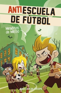 Books Frontpage Meaditos de miedo (Antiescuela de Fútbol 4)