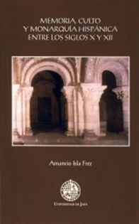 Books Frontpage Memoria, culto y monarquía hispánica entre los siglos X y XII