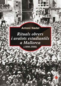 Books Frontpage Rituals obrers i avalots estudiantils a Mallorca (1890-1980)
