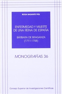 Books Frontpage Enfermedad y muerte de una reina de España: Bárbara de Braganza (1711-1758)