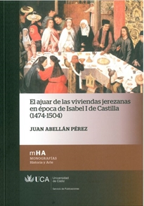 Books Frontpage El Ajuar de las viviendas jerezanas en época de Isabel I de Castilla