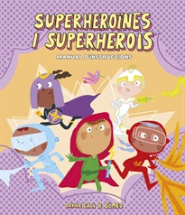 Books Frontpage Superheroïnes i superherois. Manual d'instruccions