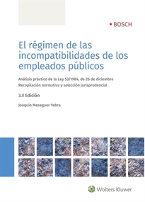 Books Frontpage El régimen de las incompatibilidades de los empleados públicos (3.ª Edición)