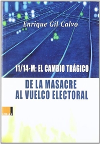 Books Frontpage 11-14 M: el cambio trágico: de la masacre al vuelco electoral