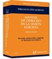 Front pageManual de derecho de la Unión Europea - Revisada, puesta al día y adaptada al Tratado de Lisboa