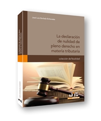 Books Frontpage La declaración de nulidad de pleno derecho en materia tributaria.