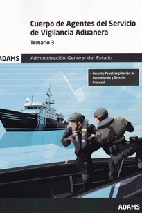 Books Frontpage Temario 3 Cuerpo de Agentes del Servicio de Vigilancia Aduanera. Administración General del Estado