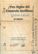 Front pageTres siglos del comercio Sevillano (1598-1868)