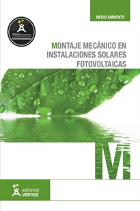 Books Frontpage Montaje mecánico en instalaciones solares fotovoltaicas - UF0152