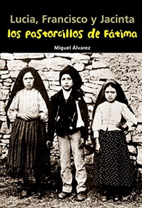 Books Frontpage Lucia, Francisco y Jacinta. Los pastorcillos de Fátima