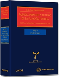 Books Frontpage Pasado, Presente y Futuro de la Función Pública - Entre la politización y la patrimonialización
