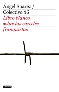 Books Frontpage El libro blanco de las cárceles franquistas