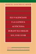 Front pageEls valencians i la llengua autòctona durant els segles XVI, XVII i XVIII