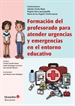 Front pageFormación del profesorado para atender urgencias y emergencias en el entorno educativo