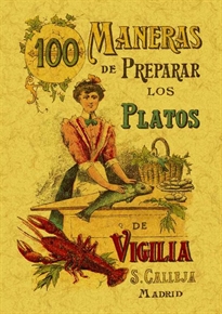 Books Frontpage 100 maneras de preparar los platos de vigilia. Fórmulas sencillas y económicas