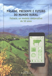 Books Frontpage Pasado, presente e futuro do mundo rural. Feiraco, un model