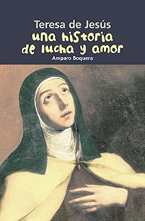 Books Frontpage Teresa de Jesús. Una historia de lucha y amor