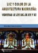 Portada del libro Luz y color en la arquitectura madrileña: vidrieras de los siglos XIX y XX