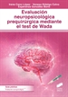 Front pageEvaluación neuropsicológica prequirúrgica mediante el test de Wada