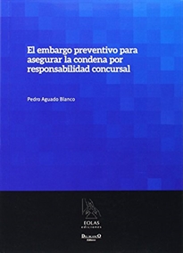 Books Frontpage El Embargo Preventivo Para Asegurar La Condena Por Responsabilidad Concursal