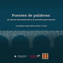 Books Frontpage Puentes de palabras: 25 autores iberoamericanos de narrativa para jóvenes