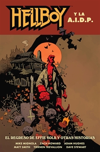 Books Frontpage Hellboy 28:  Hellboy Y La Aidp. El Regreso De Effie Kolb Y Otras Historias