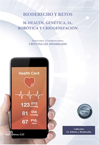Books Frontpage Bioderecho y retos. M-Health, genética, IA, robótica y criogenización