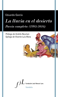 Books Frontpage La lluvia en el desierto. Poesía completa  (1995-2016)