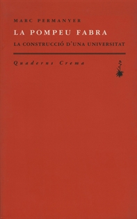 Books Frontpage La Pompeu Fabra. La construcció d'una Universitat