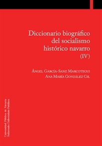 Books Frontpage Diccionario biográfico del socialismo histórico navarro (IV)