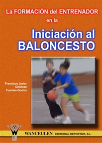 Books Frontpage La formación del entrenador en la iniciación al baloncesto
