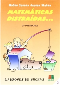 Books Frontpage Matemáticas distraídas, 3 Educación Primaria