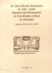 Books Frontpage Historia del monasterio de San Benito el Real de Sahagún