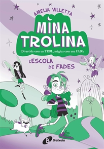 Books Frontpage Mina Trolina, 1. L'escola de fades