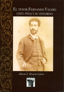 Books Frontpage El tenor Fernando Valero (1855-1914) y su entorno