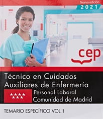 Books Frontpage Técnico en Cuidados Auxiliares de Enfermería (Personal Laboral). Comunidad de Madrid. Temario específico Vol. I