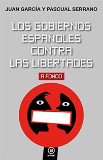 Books Frontpage Los gobiernos españoles contra las libertades